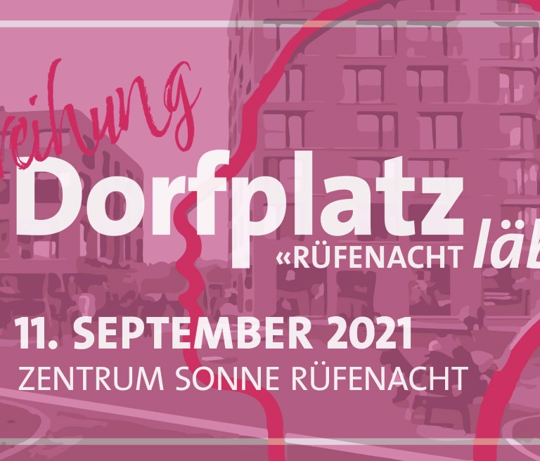 Einweihung Dorfplatz Rüfenacht (11.09.21–11.09.21)
